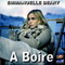 A BOIRE